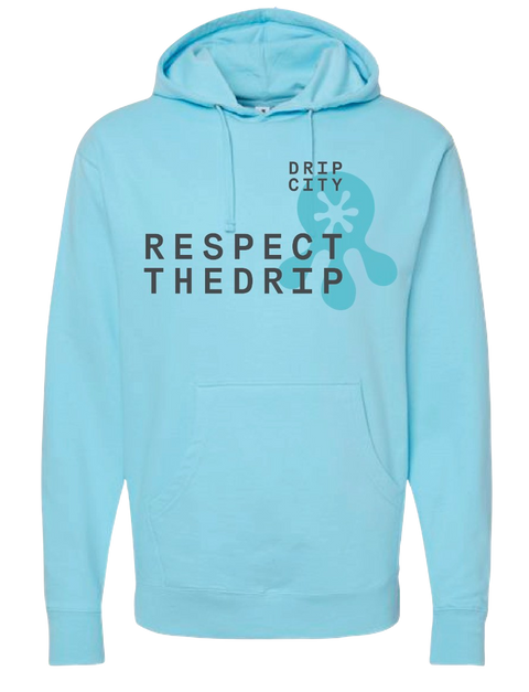 Respect the Drip Hoodie